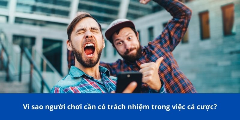 Cá Cược Có Trách Nhiệm - Các Biện Pháp Và Lợi Ích Tại Bong88 1 Vì sao người chơi cần có trách nhiệm trong việc cá cược?