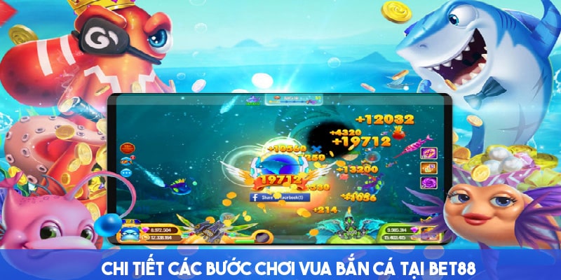 Vua Bắn Cá Bong88 – Thách Thức Săn Cá, Nhận Thưởng Cực Đã 4 Cách chơi vua bắn cá từ A đến Z tại Bong88